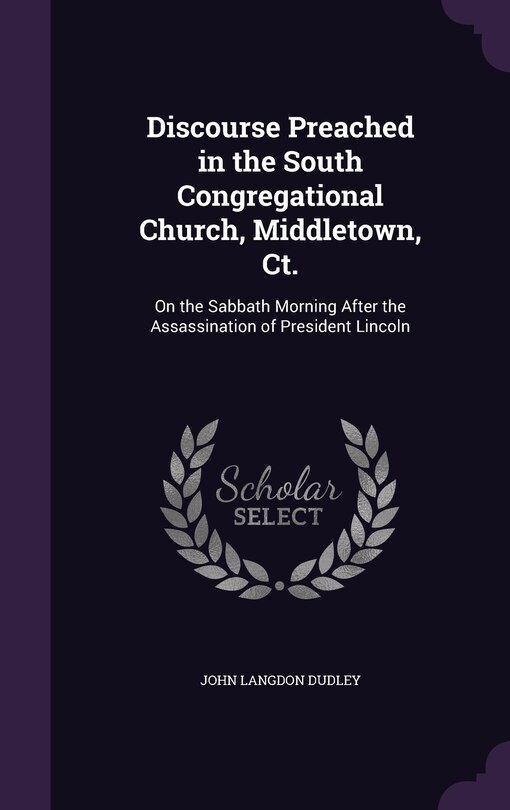 Front cover_Discourse Preached in the South Congregational Church, Middletown, Ct.