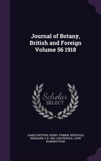 Journal of Botany, British and Foreign Volume 56 1918