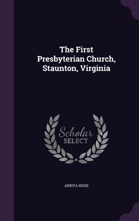Couverture_The First Presbyterian Church, Staunton, Virginia