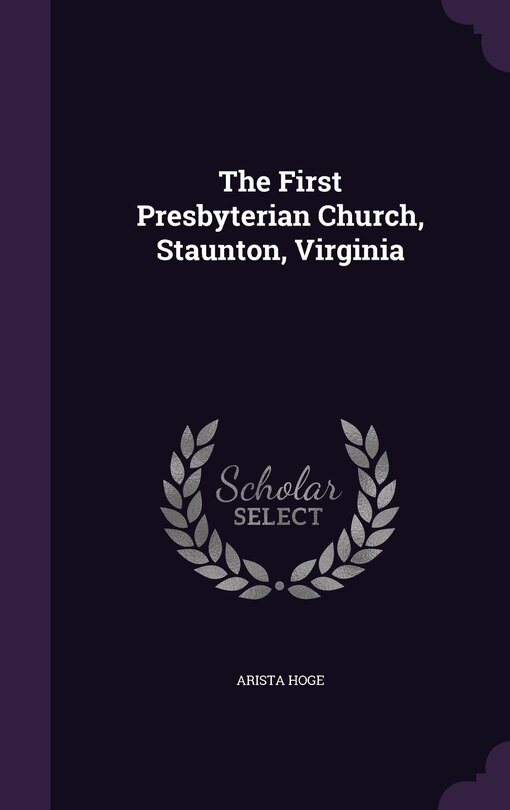 Couverture_The First Presbyterian Church, Staunton, Virginia