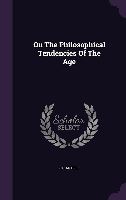 Couverture_On The Philosophical Tendencies Of The Age