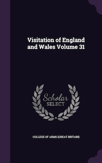 Visitation of England and Wales Volume 31