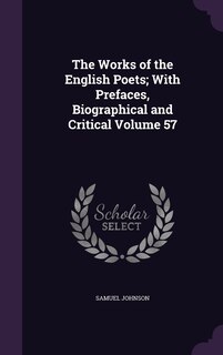 Front cover_The Works of the English Poets; With Prefaces, Biographical and Critical Volume 57