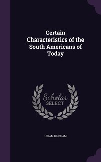 Front cover_Certain Characteristics of the South Americans of Today