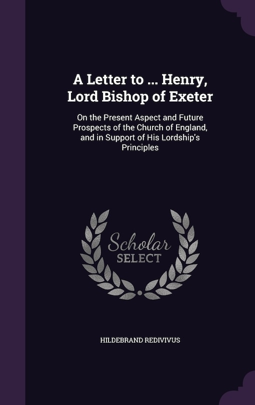 Front cover_A Letter to ... Henry, Lord Bishop of Exeter
