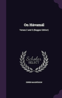 On Hávamál: Verses 2 and 3 (Bugges Edition)