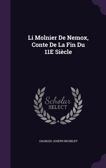Couverture_Li Molnier De Nemox, Conte De La Fin Du 11E Si&egrave;cle