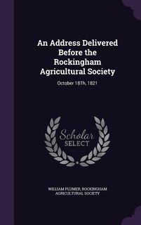 Front cover_An Address Delivered Before the Rockingham Agricultural Society