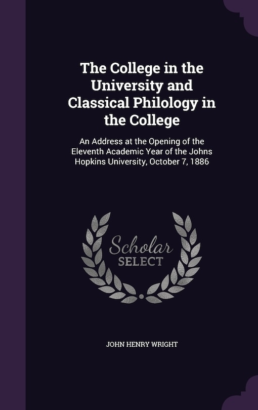 Couverture_The College in the University and Classical Philology in the College