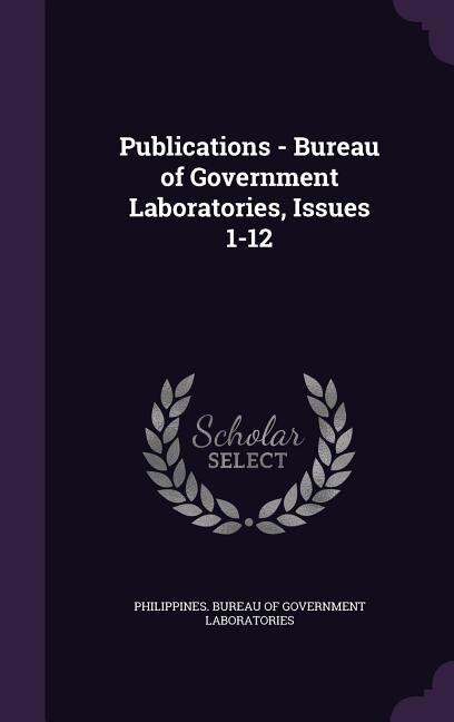 Publications - Bureau of Government Laboratories, Issues 1-12