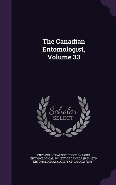 Front cover_The Canadian Entomologist, Volume 33