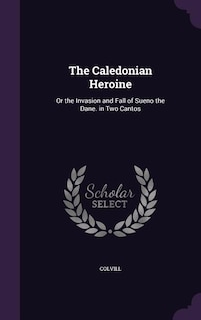 Front cover_The Caledonian Heroine