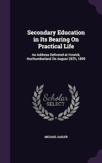 Front cover_Secondary Education in Its Bearing On Practical Life
