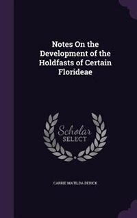Couverture_Notes On the Development of the Holdfasts of Certain Florideae
