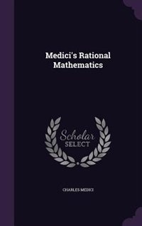 Front cover_Medici's Rational Mathematics