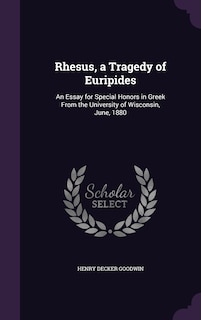 Front cover_Rhesus, a Tragedy of Euripides