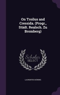 Front cover_On Troilus and Cressida. (Progr., Städt. Realsch. Zu Bromberg)