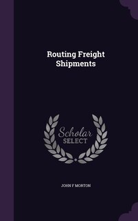 Front cover_Routing Freight Shipments
