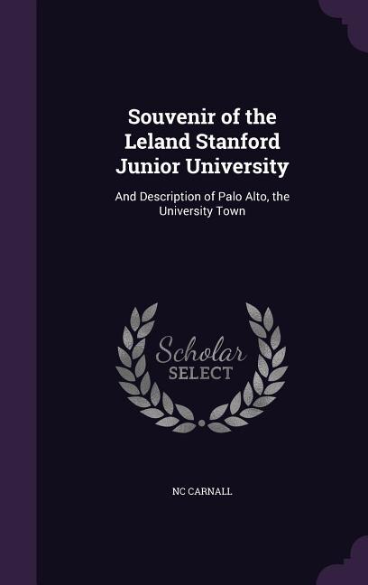 Front cover_Souvenir of the Leland Stanford Junior University