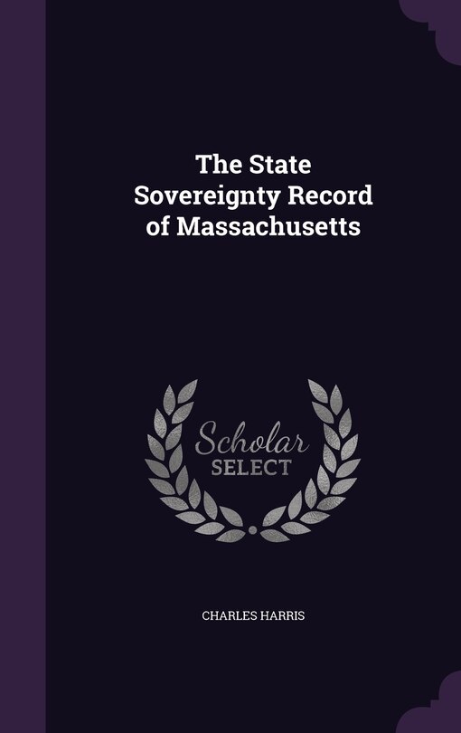Couverture_The State Sovereignty Record of Massachusetts