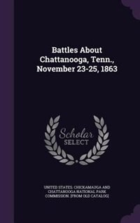 Couverture_Battles About Chattanooga, Tenn., November 23-25, 1863