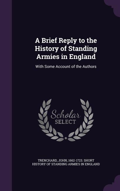 Couverture_A Brief Reply to the History of Standing Armies in England