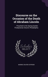 Couverture_Discourse on the Occasion of the Death of Abraham Lincoln