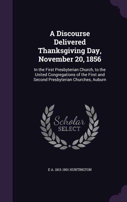 Couverture_A Discourse Delivered Thanksgiving Day, November 20, 1856