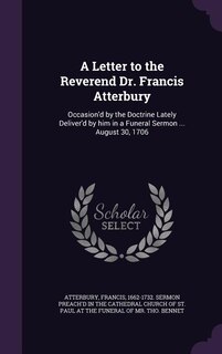 Front cover_A Letter to the Reverend Dr. Francis Atterbury