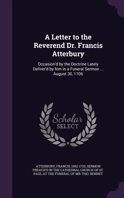 Front cover_A Letter to the Reverend Dr. Francis Atterbury