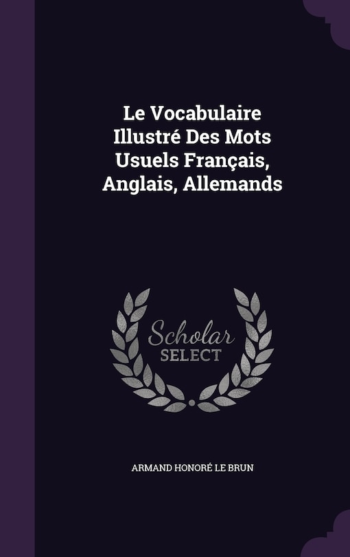 Couverture_Le Vocabulaire Illustré Des Mots Usuels Français, Anglais, Allemands
