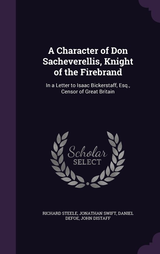Couverture_A Character of Don Sacheverellis, Knight of the Firebrand