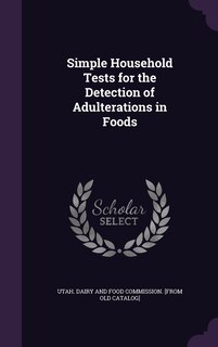 Couverture_Simple Household Tests for the Detection of Adulterations in Foods