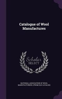 Front cover_Catalogue of Wool Manufactures