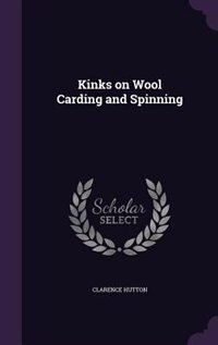 Front cover_Kinks on Wool Carding and Spinning