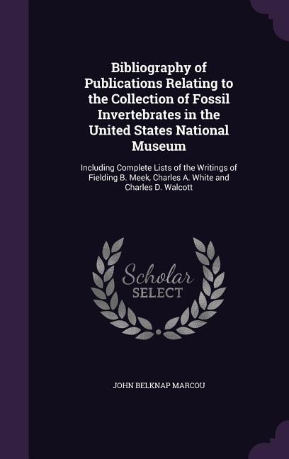 Front cover_Bibliography of Publications Relating to the Collection of Fossil Invertebrates in the United States National Museum