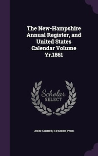 Front cover_The New-Hampshire Annual Register, and United States Calendar Volume Yr.1861