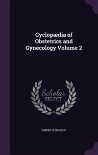 Couverture_Cyclop&aelig;dia of Obstetrics and Gynecology Volume 2