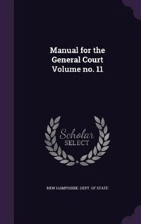 Manual for the General Court Volume no. 11