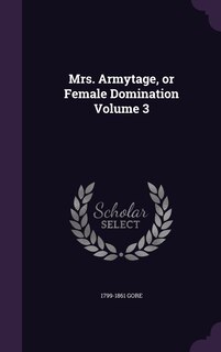 Front cover_Mrs. Armytage, or Female Domination Volume 3