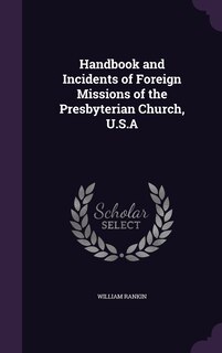 Front cover_Handbook and Incidents of Foreign Missions of the Presbyterian Church, U.S.A