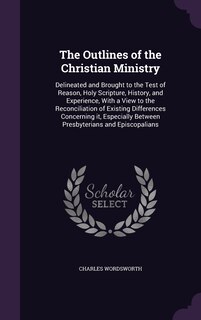 Front cover_The Outlines of the Christian Ministry