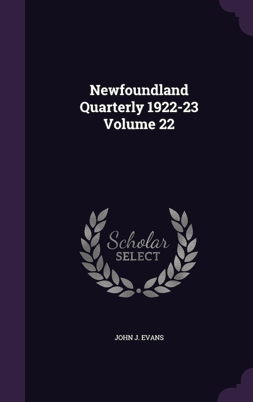 Front cover_Newfoundland Quarterly 1922-23 Volume 22