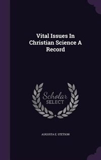 Front cover_Vital Issues In Christian Science A Record