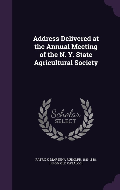 Couverture_Address Delivered at the Annual Meeting of the N. Y. State Agricultural Society