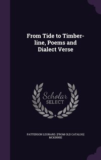 Front cover_From Tide to Timber-line, Poems and Dialect Verse