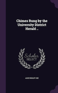 Front cover_Chimes Rung by the University District Herald ..