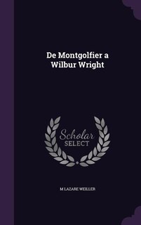 Front cover_De Montgolfier a Wilbur Wright