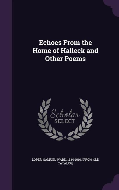 Couverture_Echoes From the Home of Halleck and Other Poems