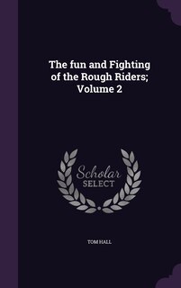 Couverture_The fun and Fighting of the Rough Riders; Volume 2
